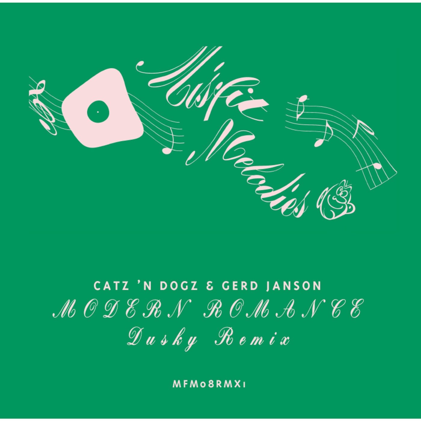 Catz ‘N Dogz, Gerd Janson – Modern Romance Remixes [MFM08RMX2D]